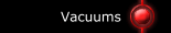 Vacuums